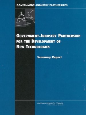 cover image of Government-Industry Partnerships for the Development of New Technologies